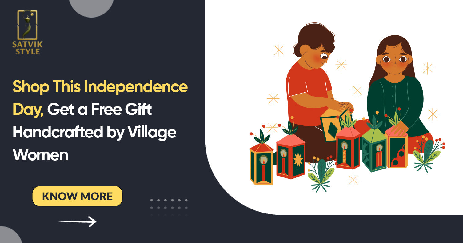 Shop This Independence Day, Get a Free Gift Handcrafted by Village Women