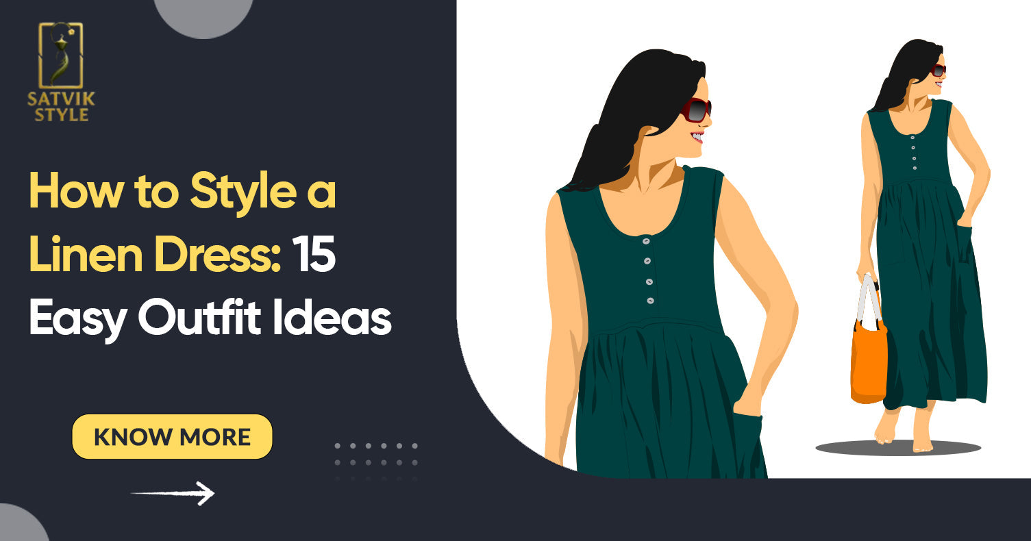 How to Style a Linen Dress: 15 Easy Outfit Ideas