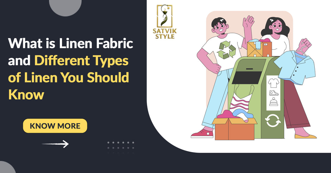 What is Linen Fabric and Different Types of Linen You Should Know