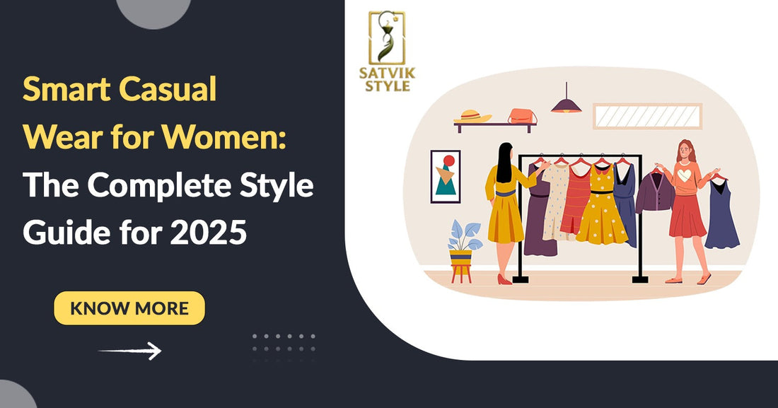 Smart Casual Wear for Women: The Complete Style Guide for 2025