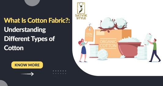 What Is Cotton Fabric: Understanding Different Types of Cotton