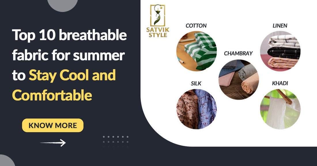 Top 10 Breathable Fabric for Summer to Stay Cool and Comfortable